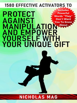 cover image of 1580 Effective Activators to Protect Against Manipulation and Empower Yourself With Your Unique Gift